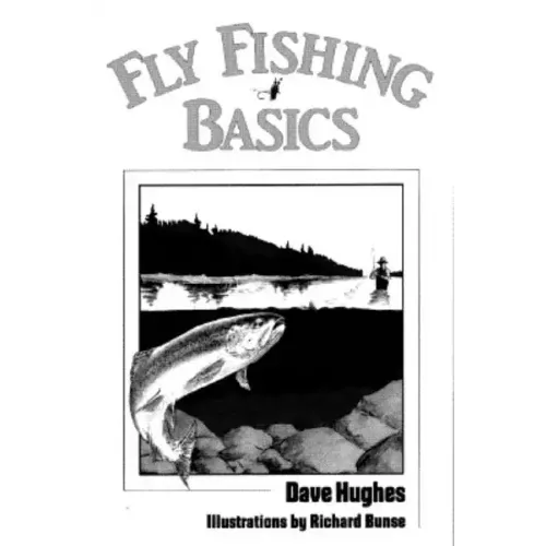 Fly Fishing Basics