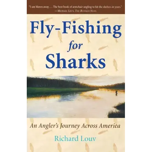 Fly-Fishing for Sharks: An American Journey