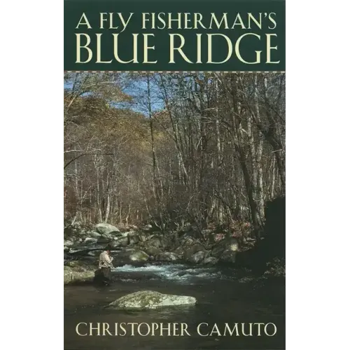 A Fly Fisherman's Blue Ridge