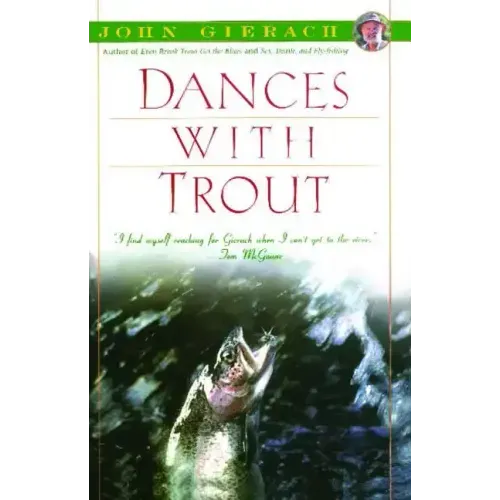 Dances with Trout