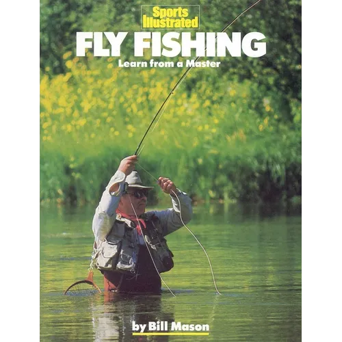 Fly Fishing: Learn from a Master