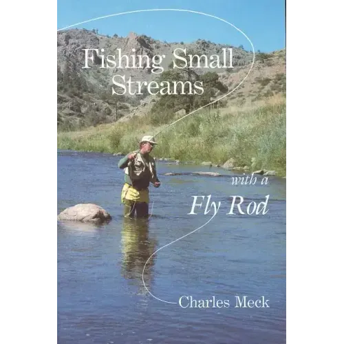 Fishing Small Streams with a Fly Rod