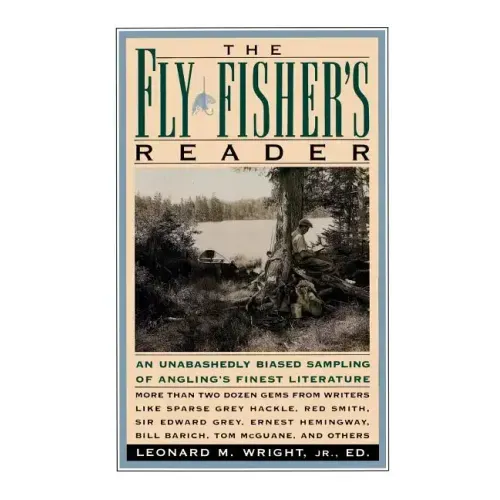 The Fly Fisher's Reader