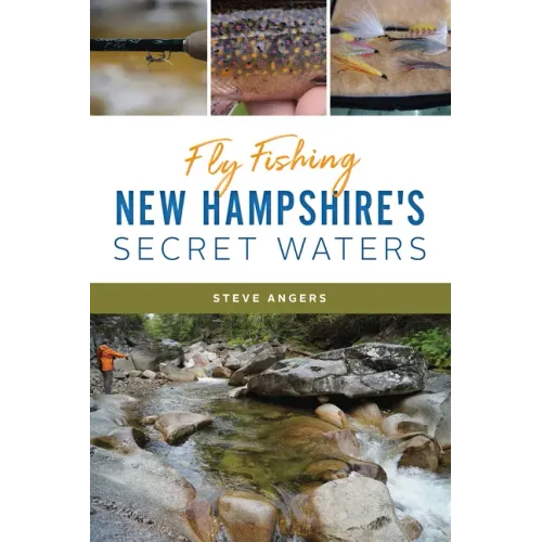 Fly Fishing New Hampshire's Secret Waters