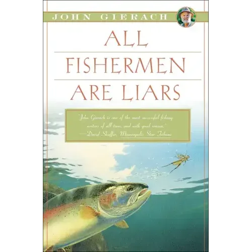 All Fishermen Are Liars