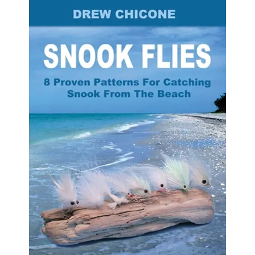 Snook Flies: 8 Proven Patterns For Catching Snook From The Beach